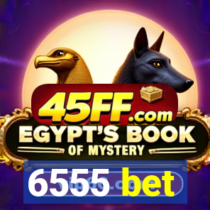 6555 bet
